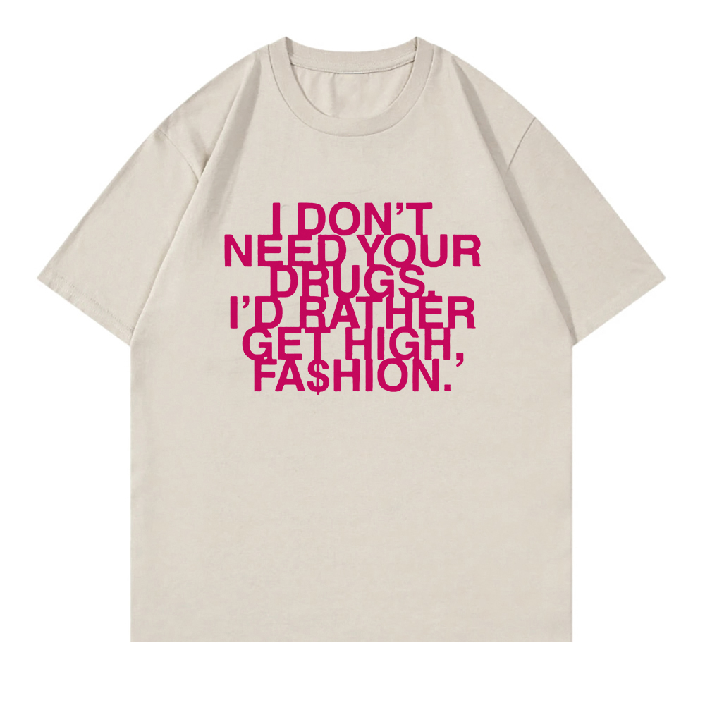 I Don’t Need Your Drugs I’d Ra - Summer Rae Clothing avaliação e preço